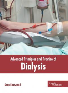 Advanced Principles and Practice of Dialysis