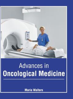 Advances in Oncological Medicine