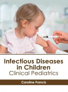 Infectious Diseases in Children