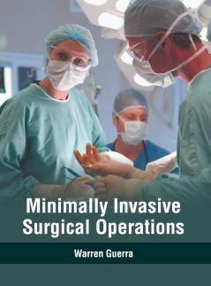 Minimally Invasive Surgical Operations
