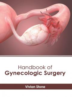 Handbook of Gynecologic Surgery
