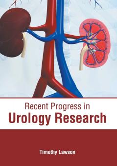 Recent Progress in Urology Research