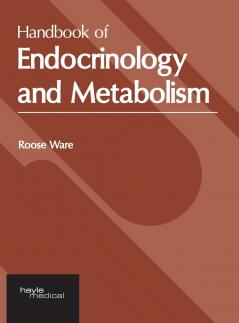 Handbook of Endocrinology and Metabolism