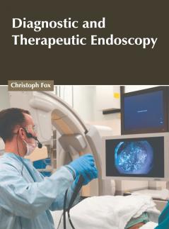 Diagnostic and Therapeutic Endoscopy