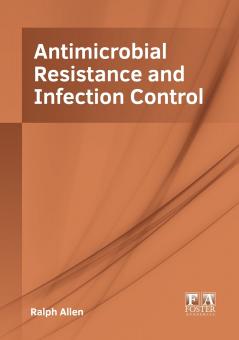 Antimicrobial Resistance and Infection Control