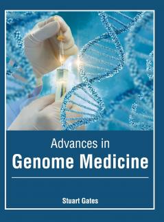 Advances in Genome Medicine