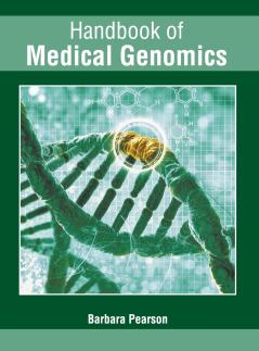 Handbook of Medical Genomics