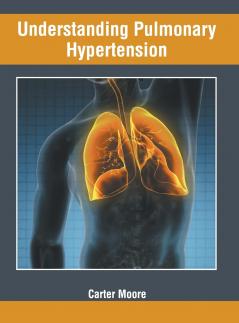 Understanding Pulmonary Hypertension