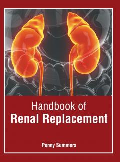 Handbook of Renal Replacement