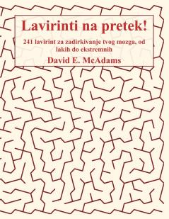 Lavirinti na pretek!