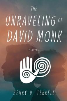 The Unraveling of David Monk