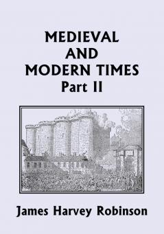 Medieval and Modern Times Part II (Yesterday's Classics)