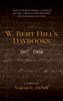 W. Bert Hill's Daybooks