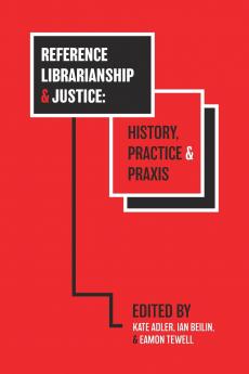 Reference Librarianship & Justice