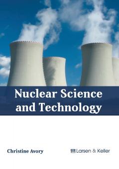 Nuclear Science and Technology