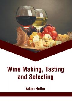 Wine Making Tasting and Selecting