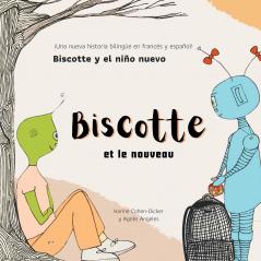 Biscotte et le nouveau - Biscotte y el niño nuevo