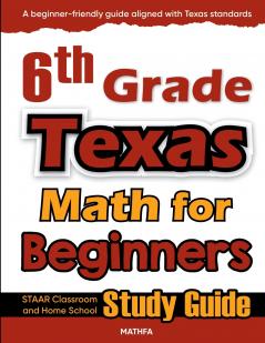 6th Grade Texas Math for Beginners