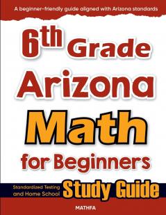 6th Grade Arizona Math for Beginners