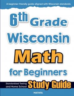 6th Grade Wisconsin Math for Beginners