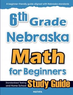 6th Grade Nebraska Math for Beginners