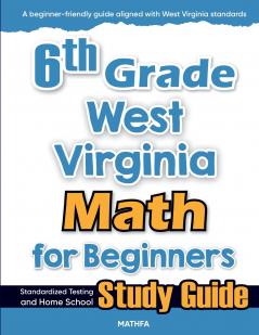 6th Grade West Virginia Math for Beginners
