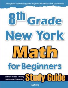 8th Grade New York Math for Beginners