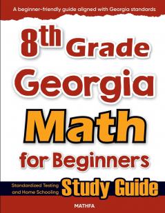 8th Grade Georgia Math for Beginners
