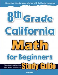 8th Grade California Math for Beginners