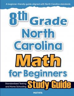 8th Grade North Carolina Math for Beginners