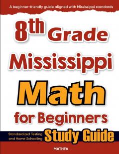 8th Grade Mississippi Math for Beginners