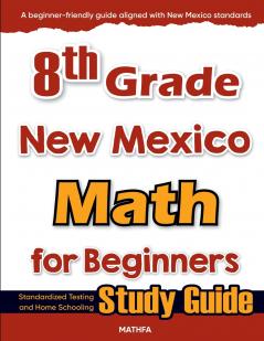 8th Grade New Mexico Math for Beginners