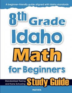 8th Grade Idaho Math for Beginners