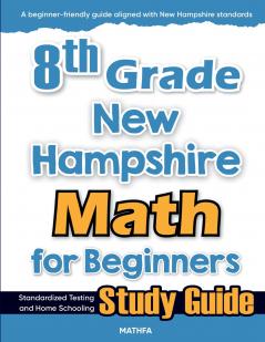 8th Grade New Hampshire Math for Beginners