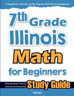 7th Grade Illinois Math for Beginners