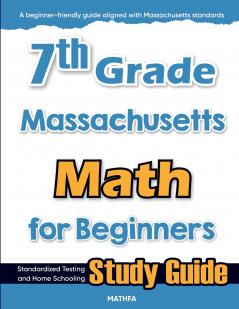 7th Grade Massachusetts Math for Beginners