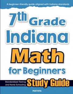7th Grade Indiana Math for Beginners