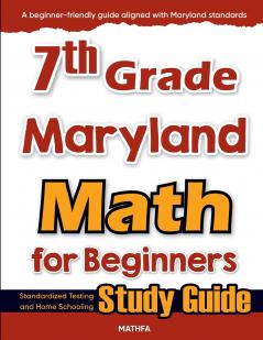 7th Grade Maryland Math for Beginners