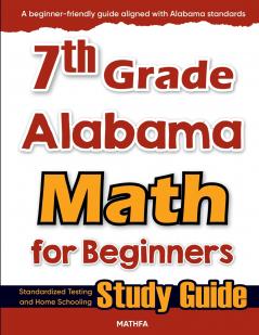 7th Grade Alabama Math for Beginners