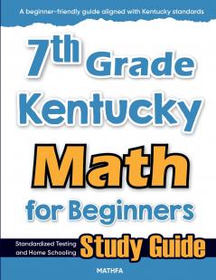 7th Grade Kentucky Math for Beginners
