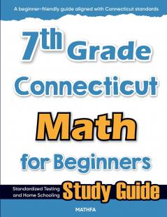 7th Grade Connecticut Math for Beginners