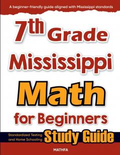 7th Grade Mississippi Math for Beginners