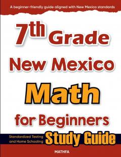 7th Grade New Mexico Math for Beginners