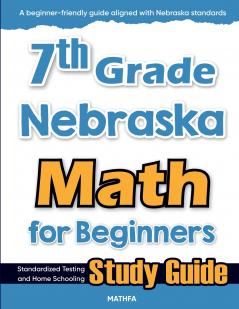 7th Grade Nebraska Math for Beginners