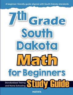 7th Grade South Dakota Math for Beginners