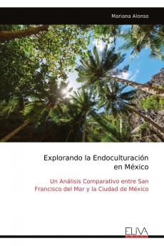 Explorando la Endoculturación en México