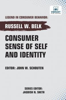 Consumer Sense of Self and Identity