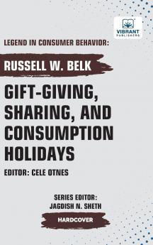 Gift-giving Sharing and Consumption Holidays