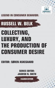 Collecting Luxury and the Production of Consumer Desire