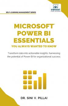 Microsoft Power BI Essentials You Always Wanted to Know